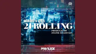 21 ROLLING (feat. MuKuRo & D.D.S THE SUKE)