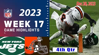 New York Jets vs Cleveland Browns 4th-QTR FULL GAME 12/28/23 Week 17 | NFL Highlights Today