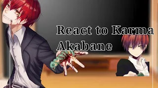 My Favourite Anime Characters React To Each Other - Part 16 |Karma Akabane|