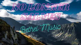 No Longer Slaves ~ Bethel Music