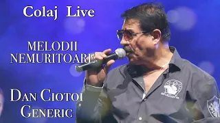 Dan Ciotoi si Generic | Colaj Live | Melodii Nemuritoare