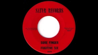 Fugitive Six - Sore Finger [Satyr] 1966 Garage Mod Soul 45