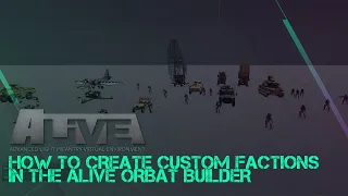 The 2020 How To: Arma3 ALIVE ORBAT Creator (with RHS)