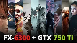 Spring 2019: FX-6300 + GTX 750 Ti in 10 games