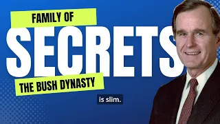 Family of Secrets: The Bush Dynasty