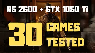 Ryzen 5 2600 GTX 1050 Ti Benchmark - 30 Games Tested In 1080p