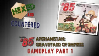 '85 Afghanistan: Graveyard of Empires - Gameplay (Part 1)