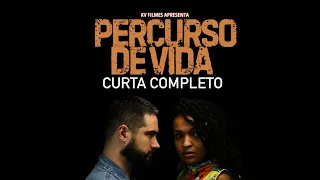 PERCURSO DE VIDA - Curta-metragem Completo (Lei Paulo Gustavo 2023)