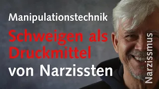 Schweigen als Druckmittel von Narzissten