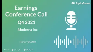 MRNA Stock | Moderna Inc Q4 2021 Earnings Call