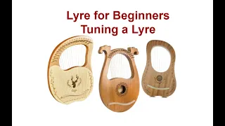 How to Tune Your Lyre Quick Guide