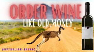 Order Wine Like Old Money: Australian Shiraz Edition