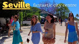 Fantastic Seville - walk spring city centre. 4K tour Spain. May 2023
