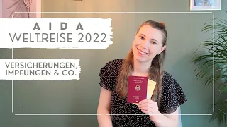 AIDA Weltreise 2022 - Versicherungen, Impfungen & Co. - VLOG Teil 4