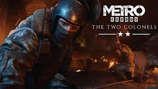 Metro: Exodus ( Два Полковника ) # 2