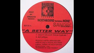 Jazz N Groove - A Better Way (Jazz N Groove Vocal Club Mix) Bassline Records 1994