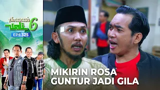 Terlalu Mikirin Rosa, Guntur Sampai Gak Fokus - Amanah Wali 6 | Eps 325 (7/9)