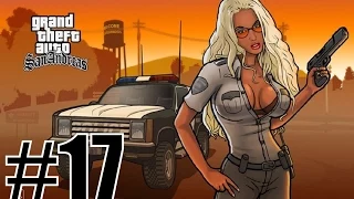 Let's Play Grand Theft Auto: San Andreas #17 - Carl to the Rescue?