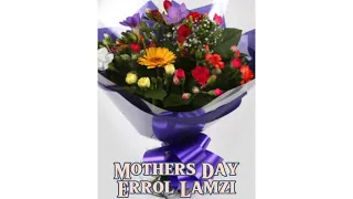 Mothers Day - Errol Lamzi (promo)