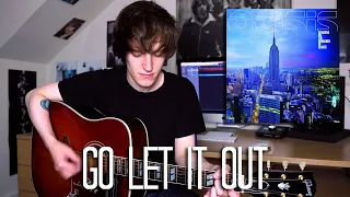 Go Let It Out - Oasis Cover