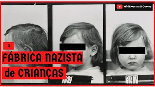 LEBENSBORN: A Fábrica de Crianças ARIANAS