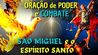 Invocação de Poder e Proteção: São Miguel e o Espírito Santo - Desbloqueie e Abra o Fluxo Energético