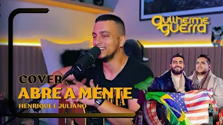 Henrique e Juliano - ABRE A MENTE (Guilherme Guerra Cover)