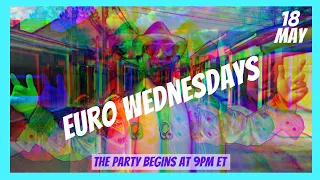 Euro Wednesdays - Dj Ulysses (Promo for May 18, 2022)