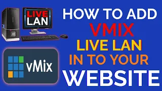 How to add Vmix Live Lan in to your website