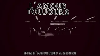 Gigi D'Agostino, ØZONE - L'Amour Toujours (Trap Mix)