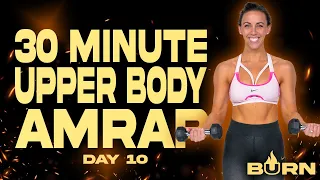 30 Minute Upper Body AMRAP Workout