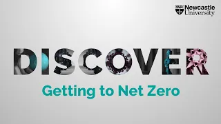 Newcastle Discover: Getting to Net Zero