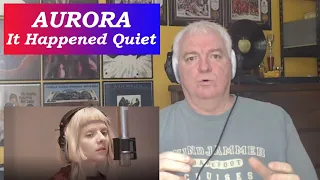 AURORA - It Happened Quiet REACTION & BREAKDOWN by Modern Life for the 70's Mind