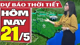 Dự báo thời tiết hôm nay mới nhất ngày 21/5/2021 | Dự báo thời tiết 3 ngày tới