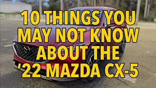 2022 Mazda CX-5 | 10 Things You May Not Know About The Mazda CX-5