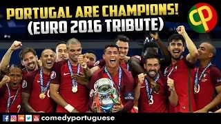 Portugal: Euro 2016 Champions! (Tribute)