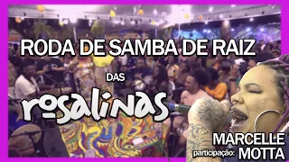 Roda de Samba de Raiz das Rosalinas - 6 Anos Part. Marcelle Motta Ao vivo na BatuQ