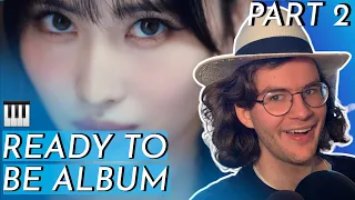"Songwriter/Producer" TWICE "READY TO BE" Album REACTION/FIRST LISTEN PART 2