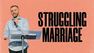 Struggling Marriage Tips