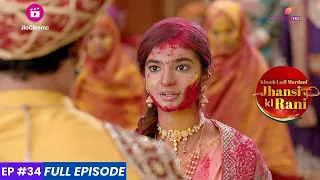 Jhansi Ki Rani | झांसी की रानी | Episode 34 | होली में निराश हुईं मणिकर्णिका