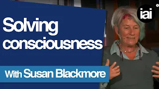 Short | Solving The Problem of Consciousness | Susan Blackmore