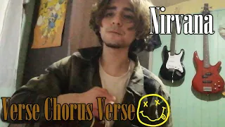 Verse Chorus Verse - Nirvana Cover