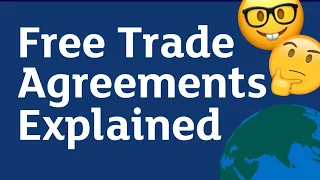 What do Free Trade Agreements mean for businesses in practice?