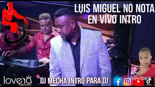 Luis Miguel del amargues no Nota en vivo🔴 intro (Djmecha intro para dj