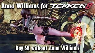 Day 58 without Anna Williams in Tekken 8