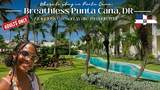 Breathless Punta Cana Resort Tour // Affordable All Inclusive Resort for Adults!