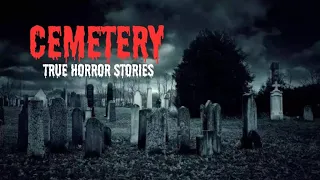 4 Creepy True Cemetery Horror Stories
