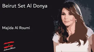 Majida El Roumi - Beirut Set Al Donya -  ماجدة الرومي -   بيروت ست الدنيا