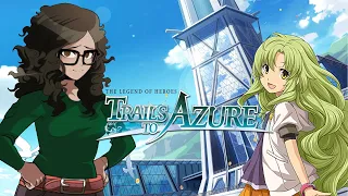 Let's Play Trails to Azure! - Stream#13  - Manwatch Part 3 - Ch2D1 Requests Continue! I NEED HIM