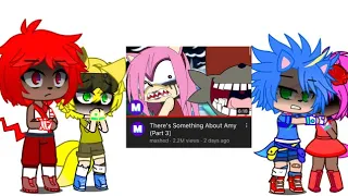 Sonic Cast reacts to:There’s something up with Amy Part 3|Requested|Read description